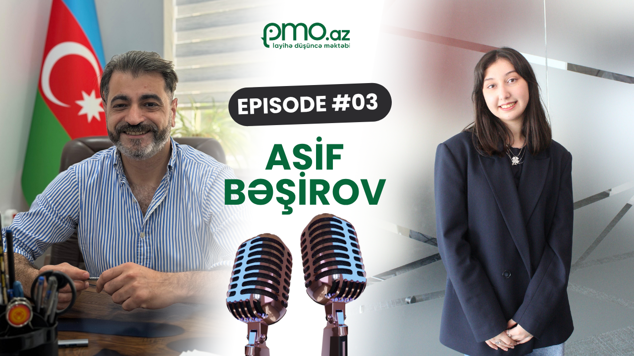Asif Bəşirov ilə layihə menecmentində peşəkarlıq ...