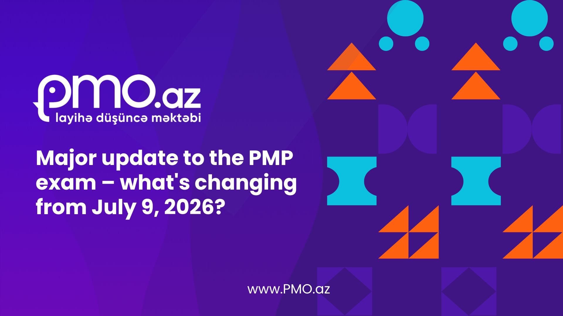 PMP imtahanında böyük yenilənmə – 9 ...